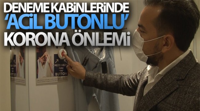 Deneme kabinlerinde 'acil butonlu' korona önlemi