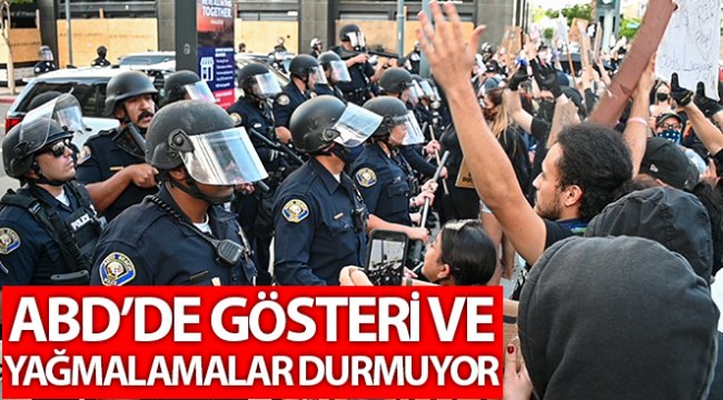 ABD'de gösteri ve yağmalamalar durmuyor