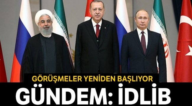 Astana zirvesinin ana gündemi İdlib