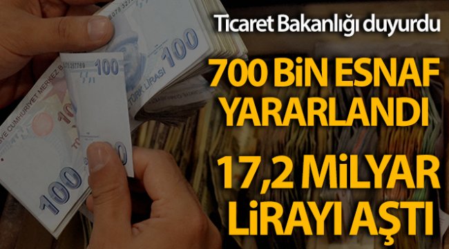 Ticaret Bakanlığı: ''Esnaf Destek Paketi'nden 700 bin esnaf yararlandı'