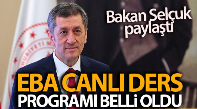 Bakan Selçuk, EBA canlı ders programını paylaştı