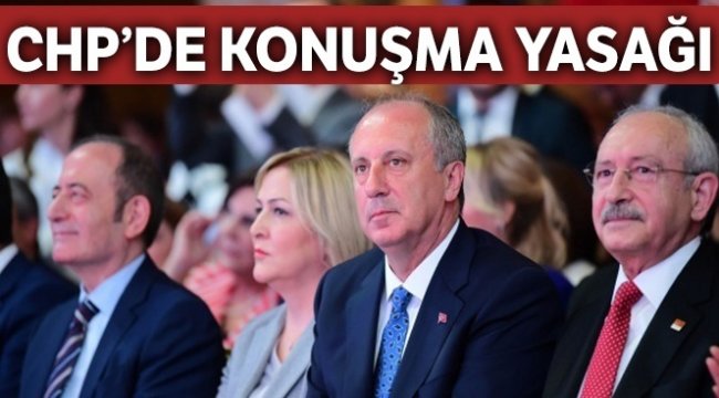 CHP'de konuşma yasağı