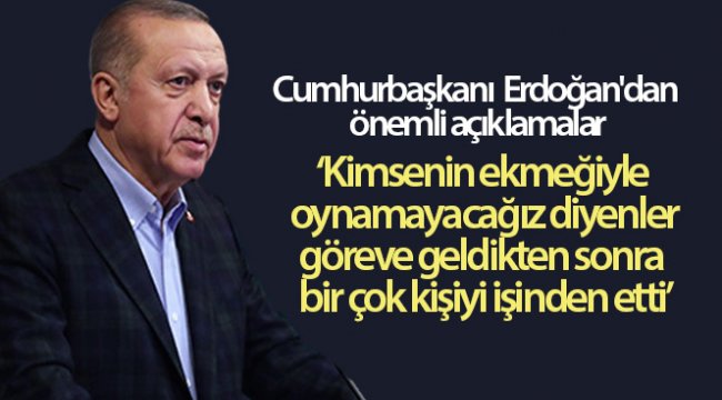 Cumhurbaşkanı Erdoğan'dan önemli açıklamalar