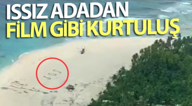 Issız adadan film gibi kurtuluş