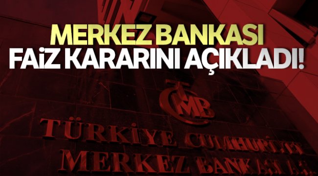 Merkez Bankası faizi değiştirmedi