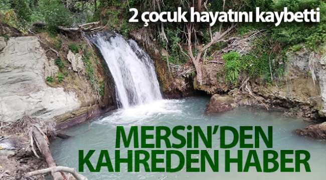 Mersin'de serinlemek için gölete giren 2 çocuk hayatını kaybetti