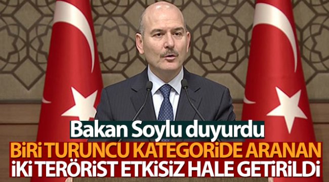 Bakan Soylu duyurdu: Biri turuncu kategoride aranan iki terörist etkisiz hale getirildi