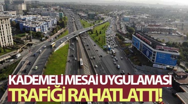 Kademeli mesai uygulaması trafiği rahatlattı