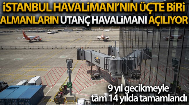 Almanların 'Utanç Havalimanı' inşaatı sonunda tamamlandı