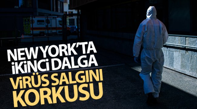 New York'ta ikinci dalga virüs salgını korkusu