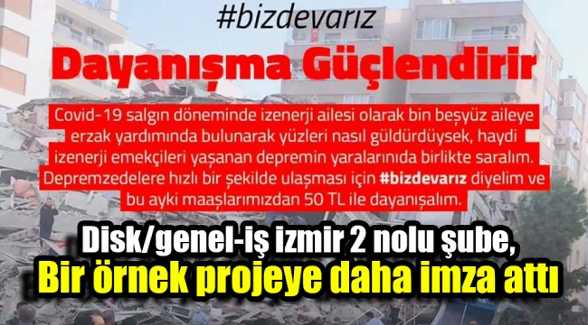 Disk/genel-iş izmir 2 nolu şube, Bir örnek projeye daha imza attı.