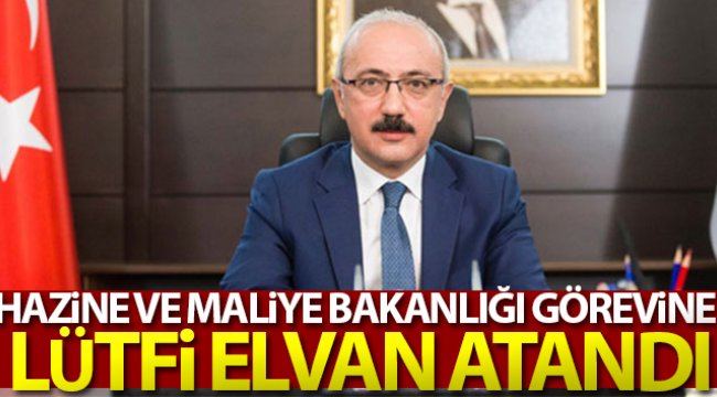 Hazine ve Maliye Bakanlığı'na Lütfi Elvan'ın atanması kararı Resmi Gazete'de