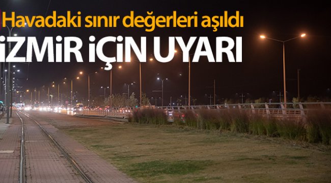 Havadaki sınır değerleri aşıldı, uzmanlardan uyarı geldi