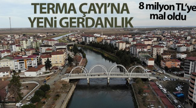 Terme Çayı'na yeni gerdanlık