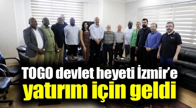 TOGO devlet heyeti İzmir'e yatırım için geldi