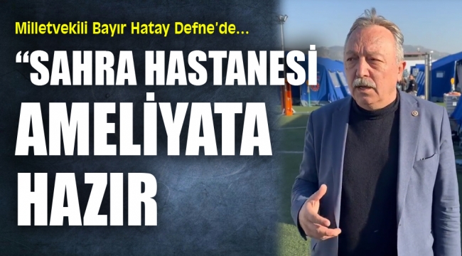 Milletvekili Bayır Hatay Defne'de…