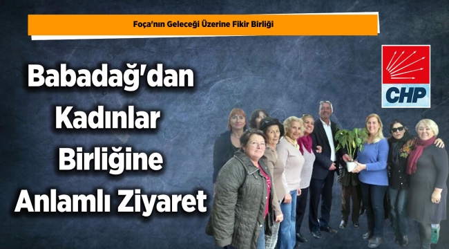 Babadağ'dan Kadınlar Birliğine Anlamlı Ziyaret