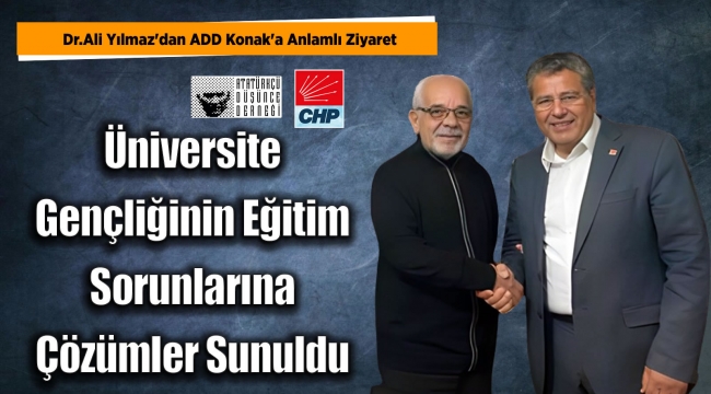 Dr.Ali Yılmaz'dan ADD Konak'a Anlamlı Ziyaret