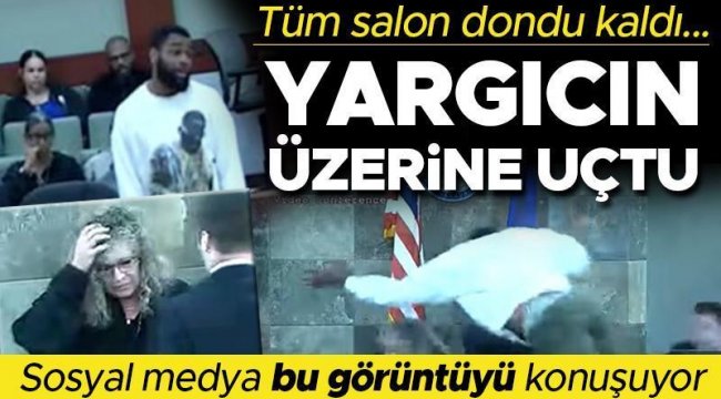 Mahkeme salonu bir anda karıştı: Ceza verilince yargıcın üzerine uçtu... Sosyal medyanın konuştuğu görüntü...