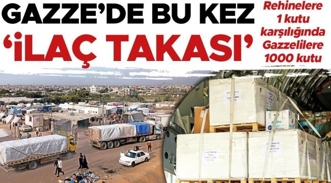 Rehinelere 1 kutu karşılığında Gazzelilere 1000 kutu: Gazze'de bu kez 'ilaç takası'