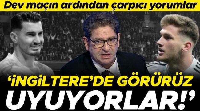 Beşiktaş - Trabzonspor maçının ardından çarpıcı yorumlar: 'Semih Kılıçsoy böyle istedi!' | 'Premier Lig'de göreceğimiz türden bir iş'