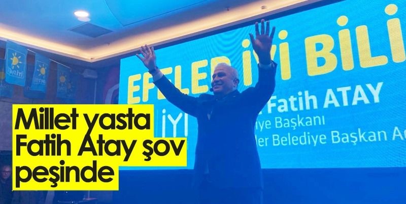 Millet yasta Fatih Atay şov peşinde