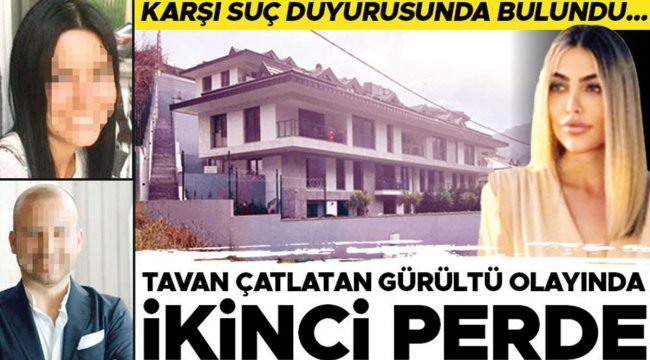 Tavan çatlatan gürültü olayında ikinci perde