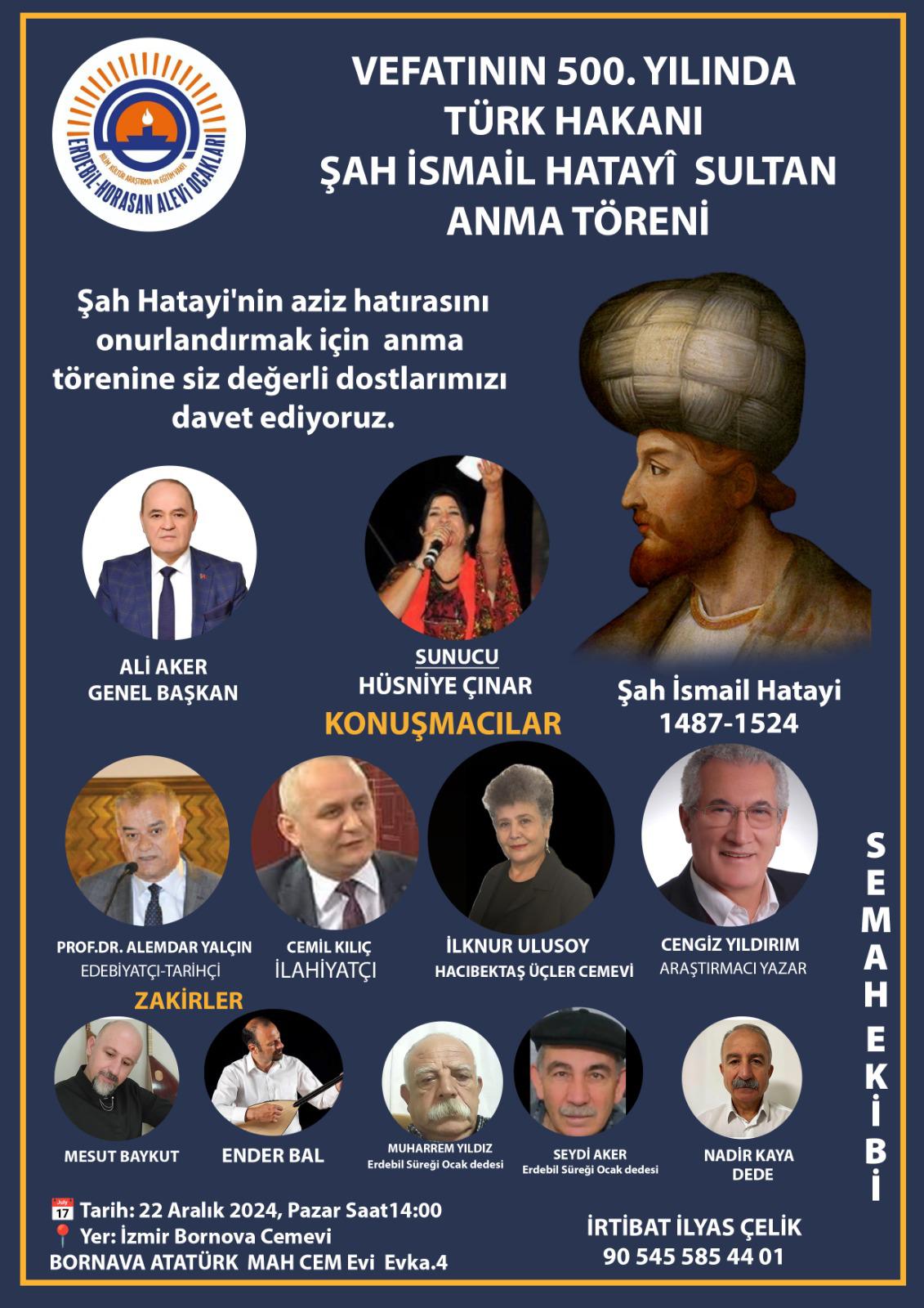 Şah İşmail Hatayi Sultan Türk Hakanı Vefatınının 500. Yılında İzmir de anlıyor