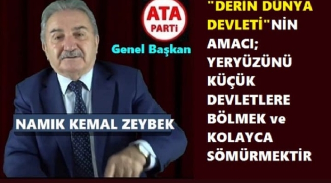 ATA Parti Genel Başkanı Zeybek'ten Flaş İddia..!